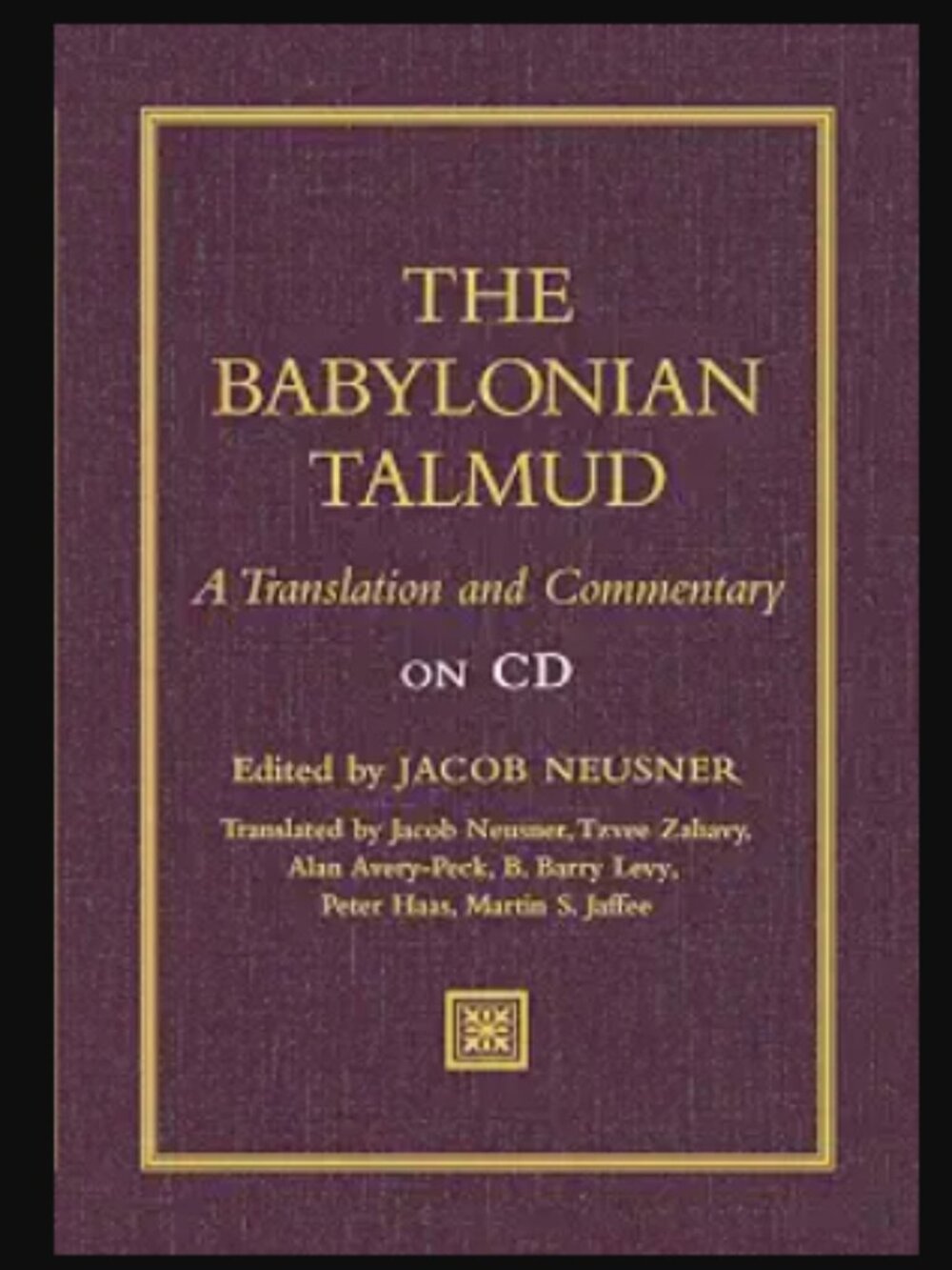 Babylonian Talmud: A Translation and Commentary on CD, NEW